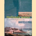 Hollands water: het Hoogheemraadschap van Rijnland na 1857 door Ludy Giebels