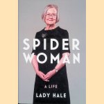 Spider Woman: A Life door Lady Hale