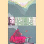 Himalaya door Michael Palin