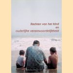 Rechten van het kind en ouderlijke verantwoordelijkheid door Jacoba Hendrika Graaf e.a.