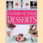 Le Cordon Bleu handboek voor desserts door Laurent Duchene e.a.