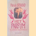 Het parfum: de geschiedenis van een moordenaar door Patrick S&uuml;skind