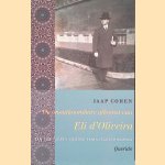 De onontkoombare afkomst van Eli d'Oliveira: Een Portugees-Joodse familiegeschiedenis door Jaap Cohen
