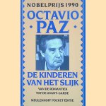 De kinderen van het slijk: van de romantiek tot de avant-garde : essay door Octavio Paz e.a.