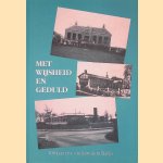 Met wijsheid en geduld: 100 jaar chr. onderwijs in Baflo door H. A. Heijs e.a.