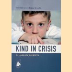 Kind in crisis: het jeugdbeschermingsdilemma door J.A.C. Bartels e.a.