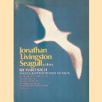 Jonathan Livingston Seagull: a story door Richard Bach e.a.