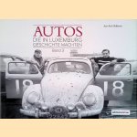 Autos, die in Luxemburg Geschichte machten, Band 3 door Jean-Paul Hoffmann