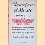Masterpieces of Music before 1750: An Anthology of Musical Examples from Gregorian Chant to J.S. Bach With Historical and Analytical Notes door Carl Parrish e.a.