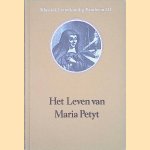 Het leven van Maria Petyt (1623-1677): haar autobiografie door Maria Petyt