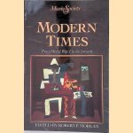 Music and Society: Modern Times: From World War I to the Present door Robert P. Morgan