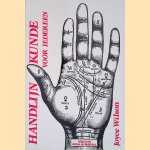 Handlijnkunde voor iedereen door Joyce Wilson