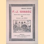 Fran&ccedil;ois-Joseph Gossec: musicien hennuyer de la R&eacute;volution fran&ccedil;aise door Fernand Tonnard