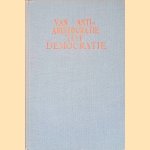 Van anti-aristocratie tot democratie: Een bijdrage tot de politieke en sociale geschiedenis der stad Utrecht door I. Vijlbrief