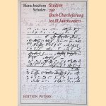 Studien zur Bach-&Uuml;berlieferung im 18. Jahrhundert door Hans-Joachim Schulze