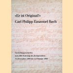 Er ist Original!: Carl Philipp Emanuel Bach: sein musikalisches Werk in Autographen und Erstdrucken aus der Musikabteilung der Staatsbibliothek Preussischer Kulturbesitz Berlin
Hans-G&uuml;nter Klein
&euro;&nbsp;10,00
