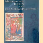 Middeleeuwse boeken van het Catharijneconvent door W.C.M. van W&uuml;stefeld