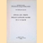 Studi sui testi delle cantate sacre di J.S. Bach door Luigi Ferdinando Tagliavini
