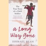 A Long Way Gone: Memoirs of a Boy Soldier
Ishmael Beah
&euro;&nbsp;6,00