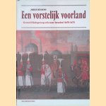 Een vorstelijk voorland: Gerard Hinlopen op reis naar Istanbul (1670-1671) door Joris Oddens