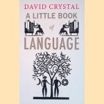 A Little Book of Language door David Crystal