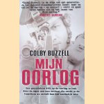 Mijn oorlog door Colby Buzzell e.a.