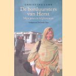 De borduursters van Herat: mijn jaren in Afghanistan : aangrijpende memoires van een veelvuldig bekroonde journaliste door Christina Lamb e.a.