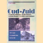 Oud-Zuid: 100 jaar verandering in beeld door Paul Fennis