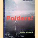 Polders! Gedicht Nederland
Adriaan Geuze e.a.
&euro;&nbsp;30,00