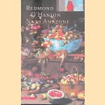 Na de Amazone door Redmond O'Hanlon e.a.