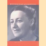 Wetenschap als roeping door Marjet Derks