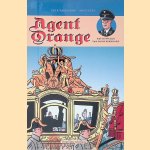 Agent Orange: Het huwelijk van prins Bernhard door Erik Varekamp e.a.