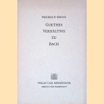 Goethes Verh&auml;ltnis zu Bach: Rede door Friedrich Smend