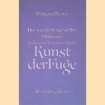 Die wiederhergestellte Ordnung in Johann Sebastian Bachs Kunst der Fuge: Unters. am Orig.-Dr door Wolfgang Wiemer
