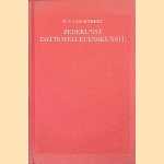 Zedekunst dat is wellevenskunste: Vermids waarheyds kennisse vanden mensche, vande zonden ende vande dueghden nu alder eerst beschreven int neerlandsch door D.V. Coornhert e.a.