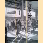 Utrecht Centraal door Victor Lansink e.a.