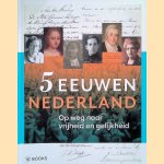 5 eeuwen Nederland door Paul Brood