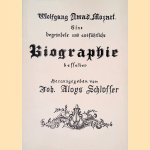 Wolfgang Amad. Mozart: Eine begr&uuml;ndete und ausf&uuml;hrliche Biographie desselben door Joh. Aloys Schlosser