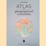 Atlas of Geographical Curiosities door Vitali Vitaliev