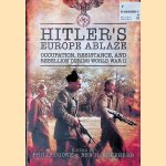 Hitler's Europe Ablaze: Occupation, Resistance, and Rebellion during World War II door Philip Cooke e.a.