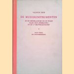 De muziekinstrumenten in de Nederlanden en in Itali&euml; naar hun afbeelding in de 15e eeuwsche kunst: hun vorm en ontwikkeling door Valentin Denis