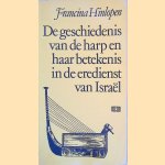 De geschiedenis van de harp en haar betekenis in de eredienst van Isra&euml;l
Francina Hinlopen
&euro;&nbsp;5,00