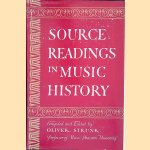 Source Readings in Music History from Classical Antiquity Through the Romantic Era door Oliver Strunk