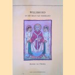 Willibrord en het begin van Nederland door Marieke van Vlierden