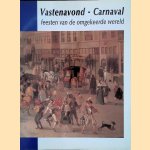 Vastenavond carnaval: feesten van de omgekeerde wereld
Charles de Mooij
&euro;&nbsp;8,00