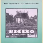 Gashouders: Opgang en Neergang door C.H.R.T. Weevers e.a.
