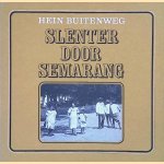 Slenter door Semarang door Hein Buitenweg