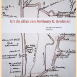Uit de Atlas van Anthony E. Grolman door Jetty Krijnen-Van der Sterre e.a.