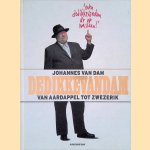 Dedikkevandam: van aardappel tot zwezerik
Johannes van Dam
&euro;&nbsp;10,00