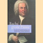 Bachs grote passie: een spiritueel-liturgische benadering van de Matth&auml;us-Passion van Johann Sebastian Bach
Ad de Keyzer
&euro;&nbsp;20,00